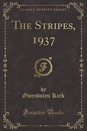 Imagen de archivo de The Stripes, 1937 (Classic Reprint) a la venta por Forgotten Books