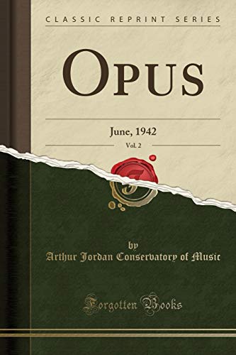 Beispielbild fr Opus, Vol 2 June, 1942 Classic Reprint zum Verkauf von PBShop.store US