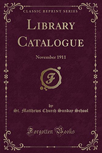 Beispielbild fr Library Catalogue November 1911 Classic Reprint zum Verkauf von PBShop.store US