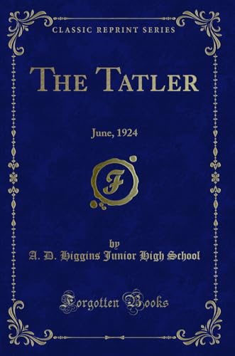 Stock image for The Tatler: June, 1924 (Classic Reprint) for sale by Reuseabook