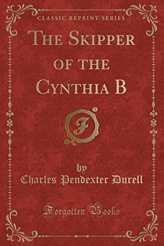 9780259994732: The Skipper of the Cynthia B (Classic Reprint)
