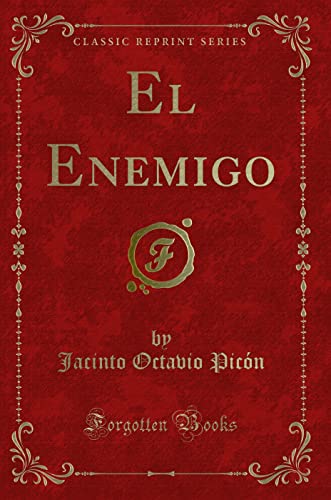 Stock image for El Enemigo (Classic Reprint) for sale by Revaluation Books