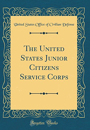 Stock image for The United States Junior Citizens Service Corps (Classic Reprint) for sale by PBShop.store US