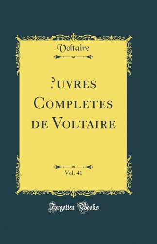 Stock image for uvres Completes de Voltaire, Vol 41 Classic Reprint for sale by PBShop.store US