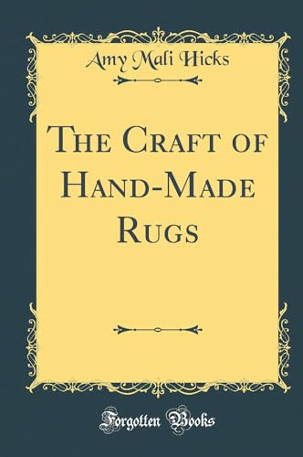 Stock image for The Craft of HandMade Rugs Classic Reprint for sale by PBShop.store US