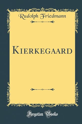 Stock image for Kierkegaard Classic Reprint for sale by PBShop.store US