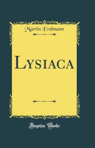 9780260082114: Lysiaca (Classic Reprint) (German Edition)