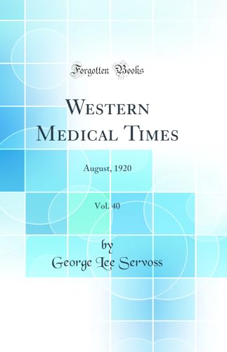 Stock image for Western Medical Times, Vol 40 August, 1920 Classic Reprint for sale by PBShop.store US