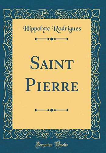 Beispielbild fr Saint Pierre Classic Reprint zum Verkauf von PBShop.store US