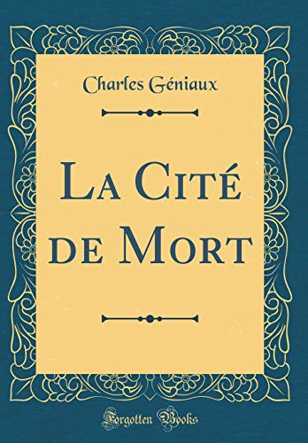 Beispielbild fr La Cit de Mort Classic Reprint zum Verkauf von PBShop.store US