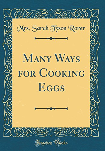 Imagen de archivo de Many Ways for Cooking Eggs Classic Reprint a la venta por PBShop.store US