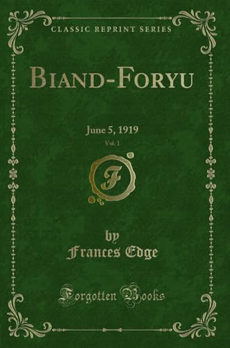 9780260260871: Biand-Foryu, Vol. 1: June 5, 1919 (Classic Reprint)