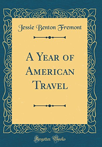 Stock image for A Year of American Travel Classic Reprint for sale by PBShop.store US