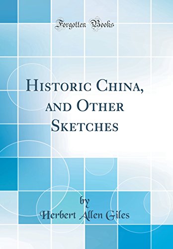 Beispielbild fr Historic China, and Other Sketches (Classic Reprint) zum Verkauf von PBShop.store US