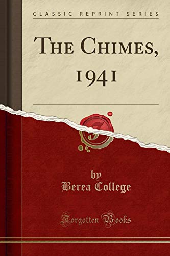 Imagen de archivo de The Chimes, 1941 Classic Reprint a la venta por PBShop.store US