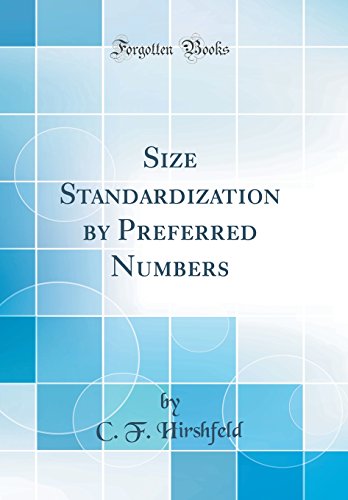 9780260643476: Size Standardization by Preferred Numbers (Classic Reprint)
