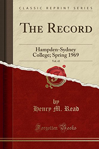 Stock image for The Record, Vol. 43: Hampden-Sydney College; Spring 1969 (Classic Reprint) for sale by Forgotten Books