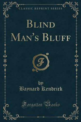 Beispielbild fr Blind Man's Bluff (Classic Reprint) zum Verkauf von Better World Books