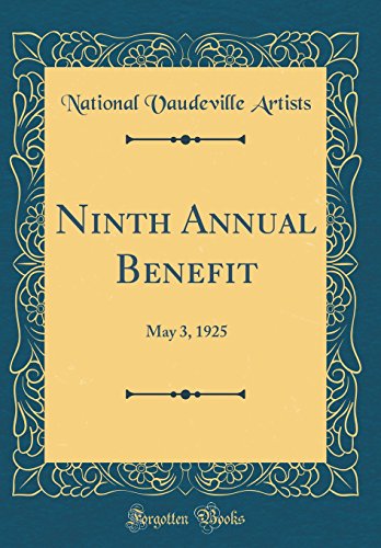 Stock image for Ninth Annual Benefit: May 3, 1925 (Classic Reprint) for sale by PBShop.store US