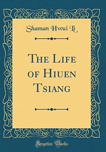 Beispielbild fr The Life of Hiuen Tsiang Classic Reprint zum Verkauf von PBShop.store US
