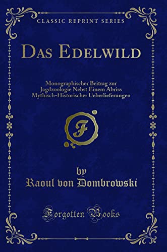 Stock image for Das Edelwild (Classic Reprint) for sale by Forgotten Books