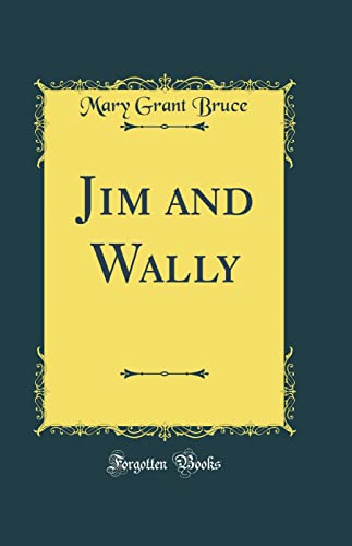 9780260792525: Jim and Wally (Classic Reprint)