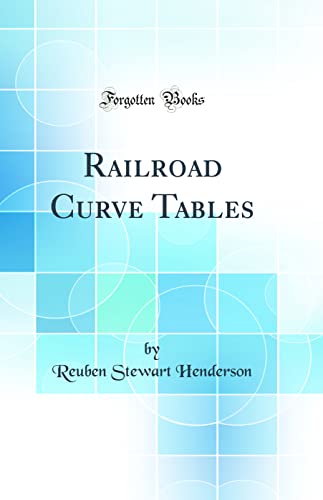 Beispielbild fr Railroad Curve Tables (Classic Reprint) zum Verkauf von PBShop.store US
