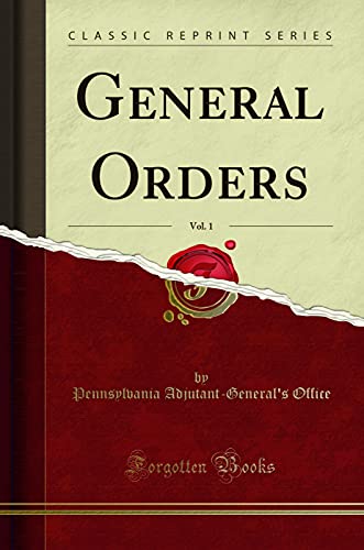 9780260862105: General Orders, Vol. 1 (Classic Reprint)