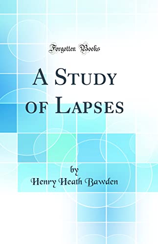 Stock image for A Study of Lapses Classic Reprint for sale by PBShop.store US