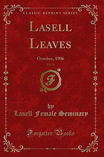 Beispielbild fr Lasell Leaves, Vol. 32: October, 1906 (Classic Reprint) zum Verkauf von Reuseabook