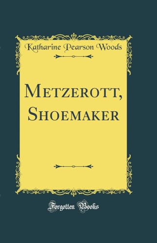 Stock image for Metzerott, Shoemaker Classic Reprint for sale by PBShop.store US