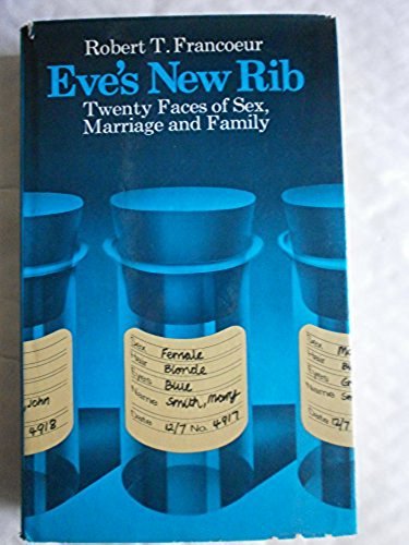 Stock image for Eve's New Rib : Twenty Faces of Sex, Marriage and Family for sale by Sarah Zaluckyj