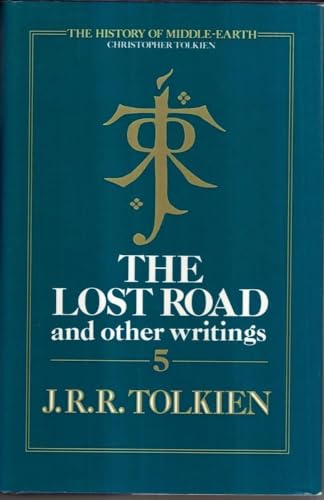 The Lost Road and Other Writings (The History of Middle-Earth, Vol. 5) (9780261102040) by Tolkien, J.R.R.; Christopher Tolkien