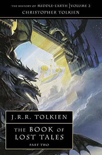 Imagen de archivo de The Book of Lost Tales 2 (The History of Middle-earth) (Pt. 2): Pt. 2: J.R.R. Tolkien & Christopher Tolkien: Book 2 a la venta por WorldofBooks