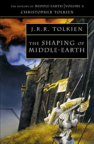 The Shaping of Middle-earth (The History of Middle-earth, Book 4) (The History of Middle-earth) (9780261102187) by Tolkien, J. R. R; Christopher Tolkien