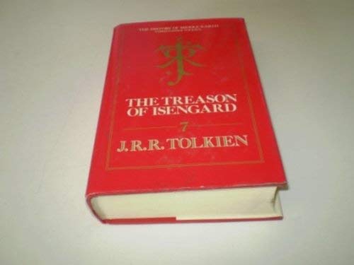 Beispielbild fr Treason of Isengard: The History of The Lord of the Rings, Part Two (The History of Middle-Earth, Vol. 7) zum Verkauf von HPB-Red