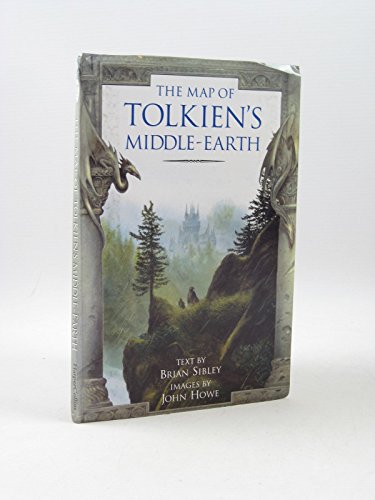 The Map of Tolkien's Middle Earth - Sibley, Brian