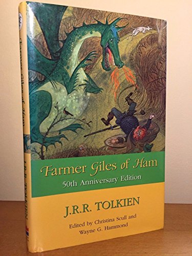 Imagen de archivo de Farmer Giles of Ham. Or in the Vulgar Tongue The Rise and Wonderful Adventures of Farmer Giles, Lord of Tame, Count Of Worminghall and King of the Little Kingdom a la venta por The London Bookworm
