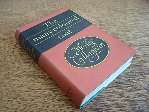 Many Coloured Coat (9780261616875) by Morley Callaghan