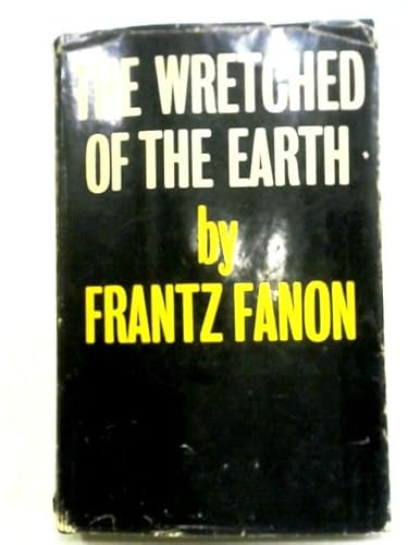 9780261631182: The Wretched of the Earth