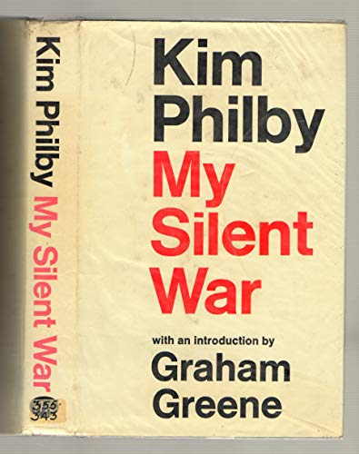 9780261631373: My Silent War [By] Kim Philby; with an Introduction by Graham Greene