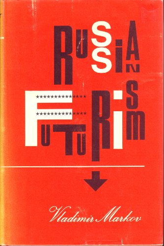 Russian Futurism: A History