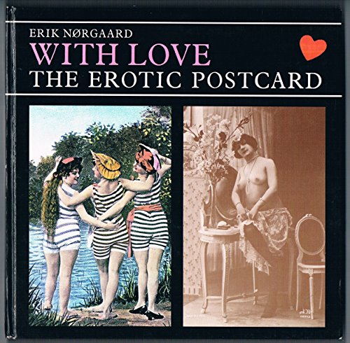 Stock image for With Love: The Erotic Postcard for sale by Robert S. Brooks, Bookseller