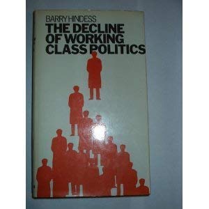 Stock image for The Decline of Working-Class Politics for sale by Works on Paper