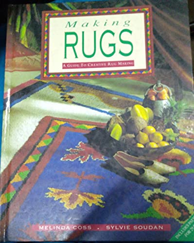Imagen de archivo de Making Rugs: A Guide To Creative Rug Making a la venta por AwesomeBooks