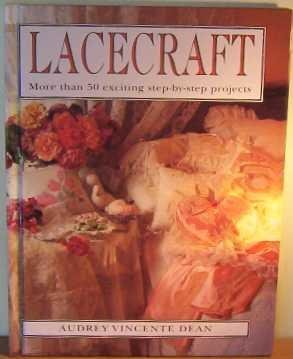 Stock image for Lacecraft: More Than 50 Exciting Step-by-Step Projects for sale by WorldofBooks