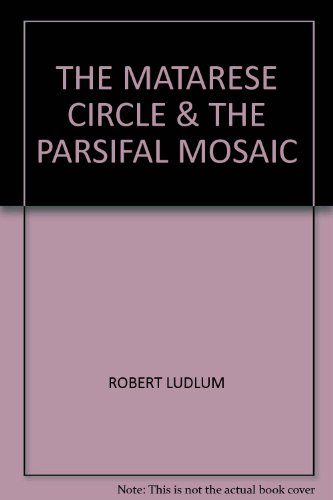 Stock image for The Matarese Circle / The Parsifal Mosaic for sale by ThriftBooks-Atlanta