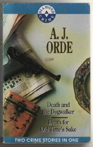 Beispielbild fr DEATH AND THE DOG WALKER AND DEATH FOR OLD TIME'S SAKE. zum Verkauf von WorldofBooks