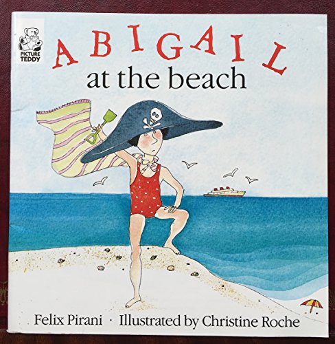 Stock image for Abigail At the Beach for sale by WorldofBooks