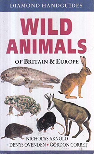 Imagen de archivo de Wild Animals of Britain and Europe a la venta por AwesomeBooks